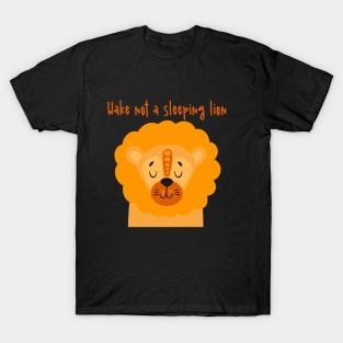 Wake not a sleeping lion T-Shirt